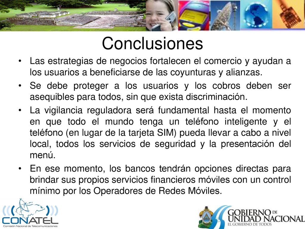 Conclusiones Las estrategias de negocios fortalecen el comercio y ayudan a los usuarios a beneficiarse de las coyunturas y alianzas.