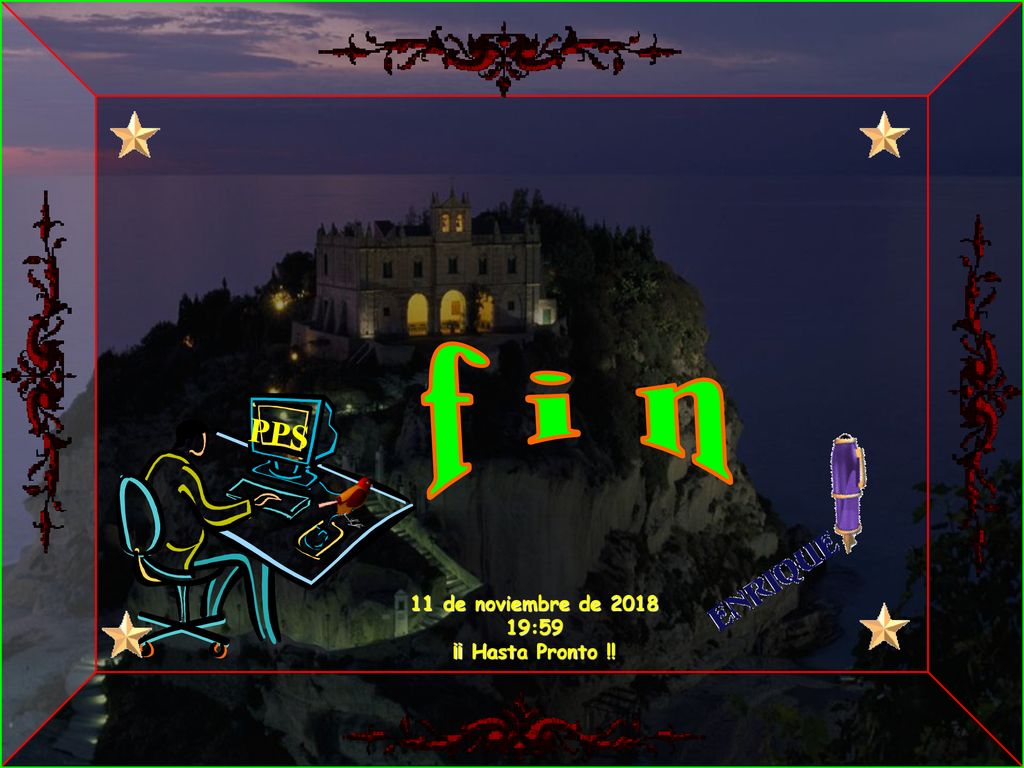 f i n PPS 11 de noviembre de :59 ¡¡ Hasta Pronto !!