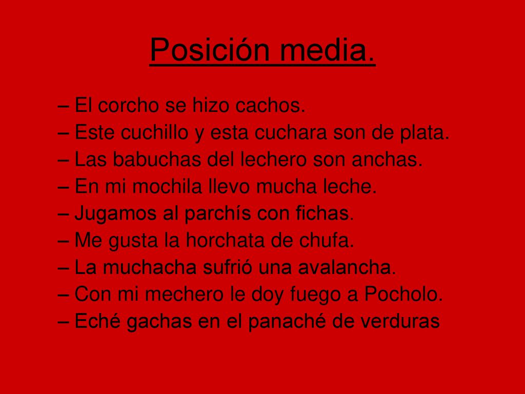 Posición media. El corcho se hizo cachos.