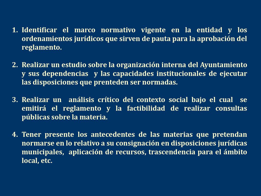 Identificar el marco normativo vigente en la entidad y los ordenamientos jurídicos que sirven de pauta para la aprobación del reglamento.