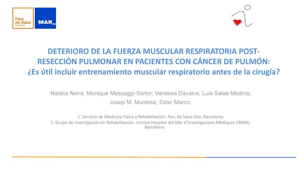 DETERIORO DE LA FUERZA MUSCULAR RESPIRATORIA POST- RESECCIÓN PULMONAR EN PACIENTES CON CÁNCER DE PULMÓN: ¿Es útil incluir entrenamiento muscular respiratorio antes de la cirugía