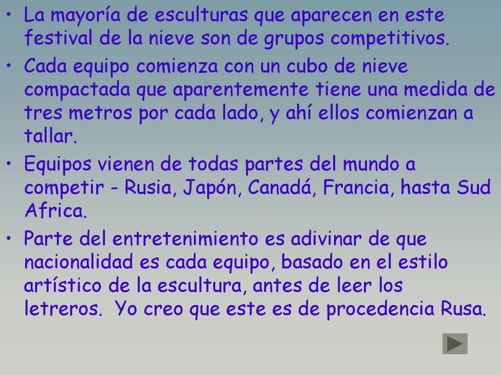 La mayoría de esculturas que aparecen en este festival de la nieve son de grupos competitivos.