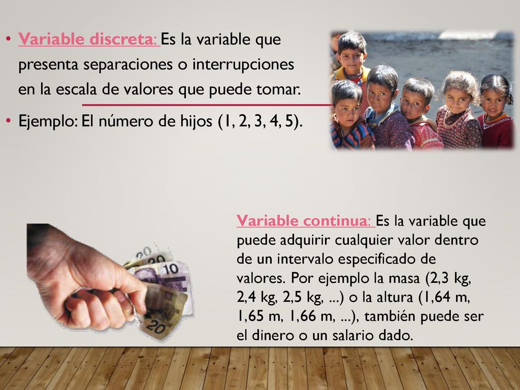Ejemplo: El número de hijos (1, 2, 3, 4, 5).