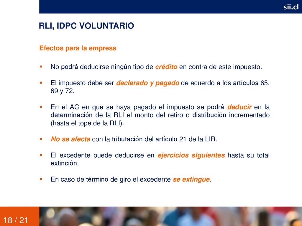 RLI, IDPC VOLUNTARIO 18 / 21 sii.cl Efectos para la empresa