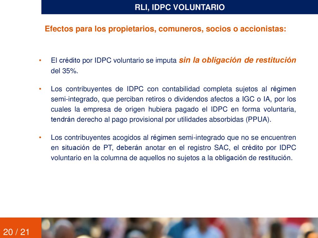 RLI, IDPC VOLUNTARIO Efectos para los propietarios, comuneros, socios o accionistas: