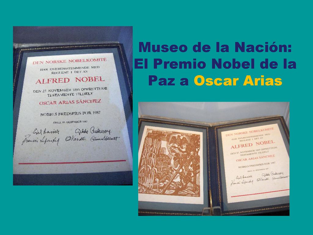 Museo de la Nación: El Premio Nobel de la Paz a Oscar Arias