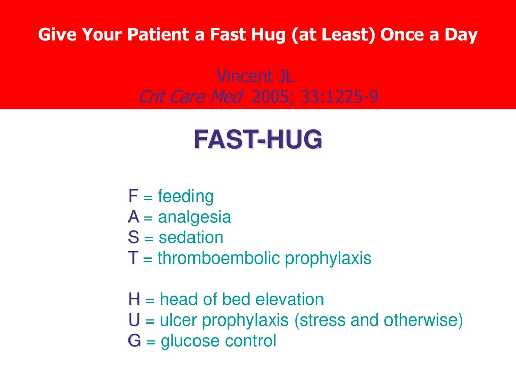 Give Your Patient a Fast Hug (at Least) Once a Day