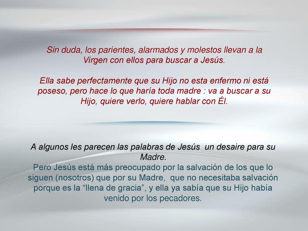 A algunos les parecen las palabras de Jesús un desaire para su Madre.