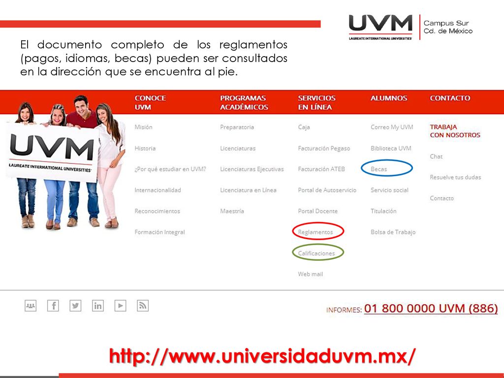 El documento completo de los reglamentos (pagos, idiomas, becas) pueden ser consultados en la dirección que se encuentra al pie.