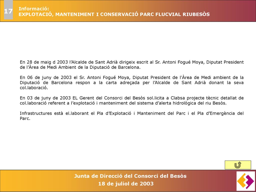 17 Informació: EXPLOTACIÓ, MANTENIMENT I CONSERVACIÓ PARC FLUCVIAL RIUBESÒS.