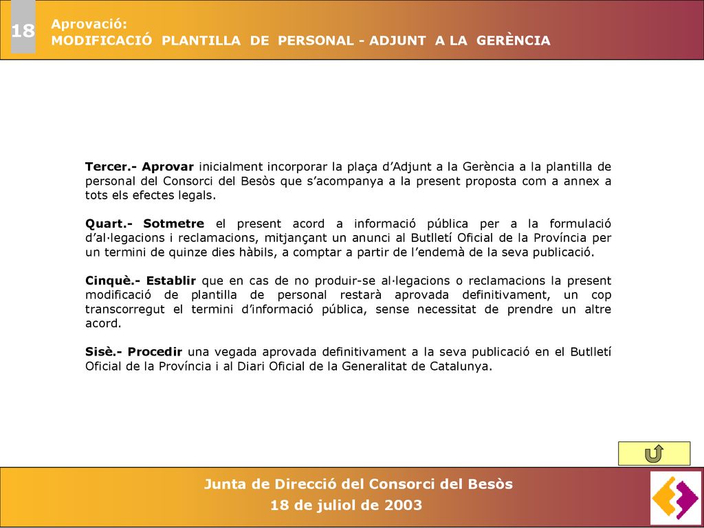 18 Aprovació: MODIFICACIÓ PLANTILLA DE PERSONAL - ADJUNT A LA GERÈNCIA