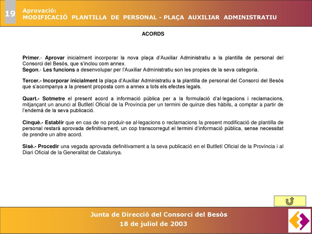 19 Aprovació: MODIFICACIÓ PLANTILLA DE PERSONAL - PLAÇA AUXILIAR ADMINISTRATIU