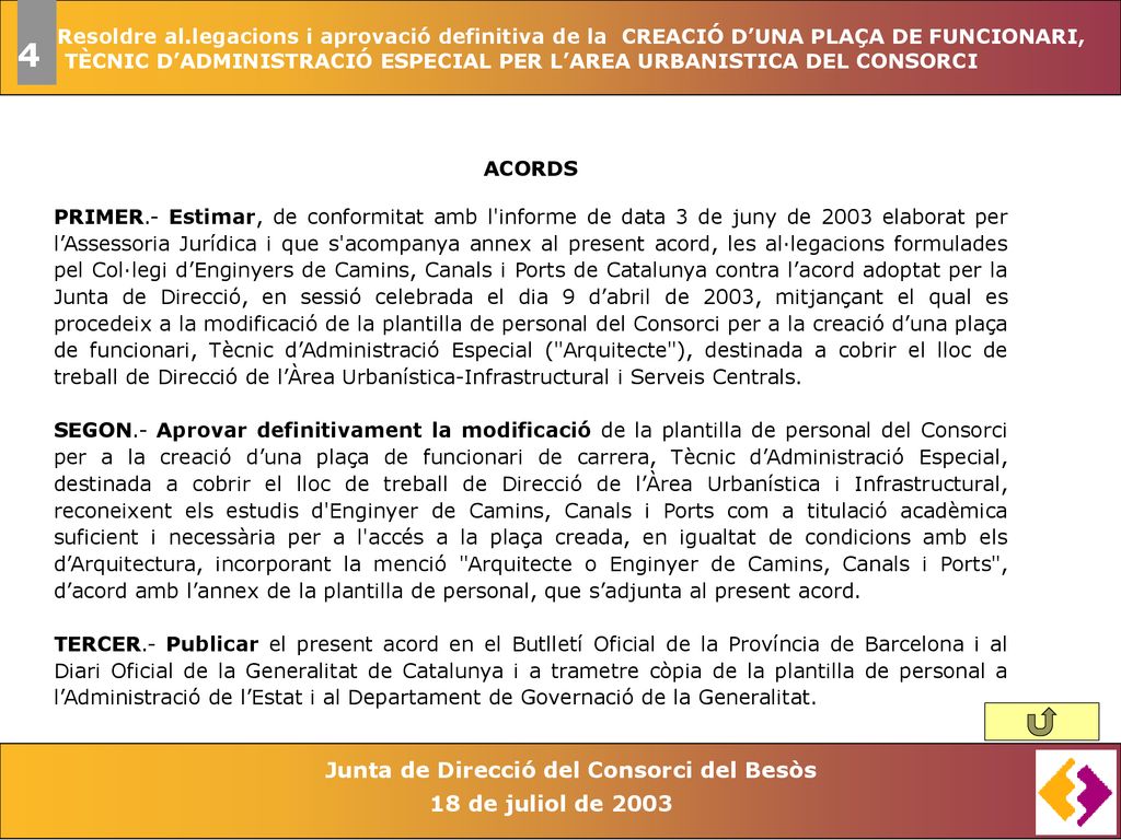 Resoldre al.legacions i aprovació definitiva de la CREACIÓ D’UNA PLAÇA DE FUNCIONARI,