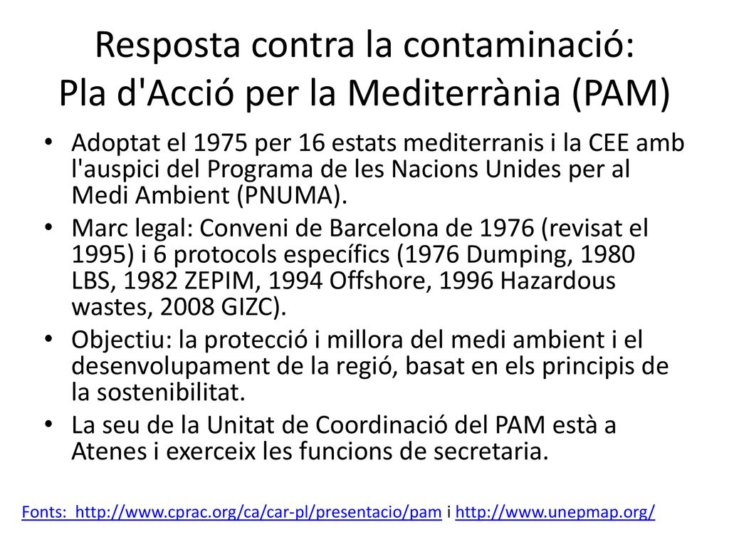 Resposta contra la contaminació: Pla d Acció per la Mediterrània (PAM)