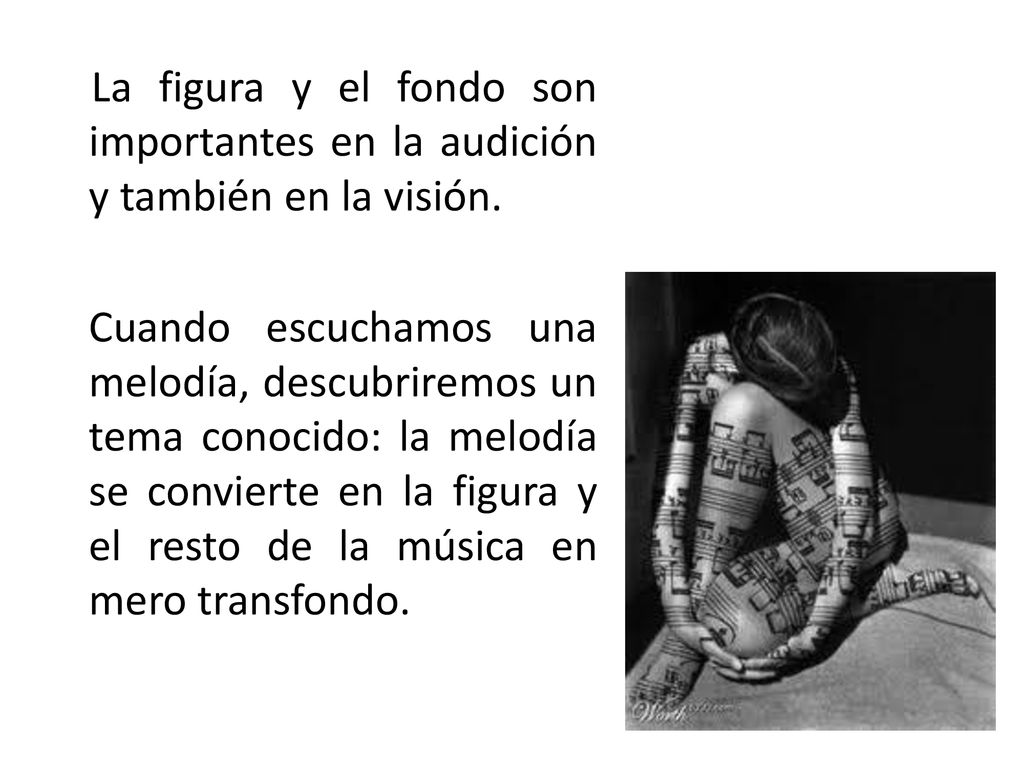 La figura y el fondo son importantes en la audición y también en la visión.