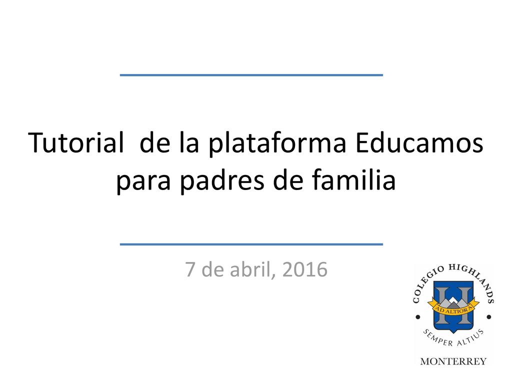 Tutorial de la plataforma Educamos para padres de familia
