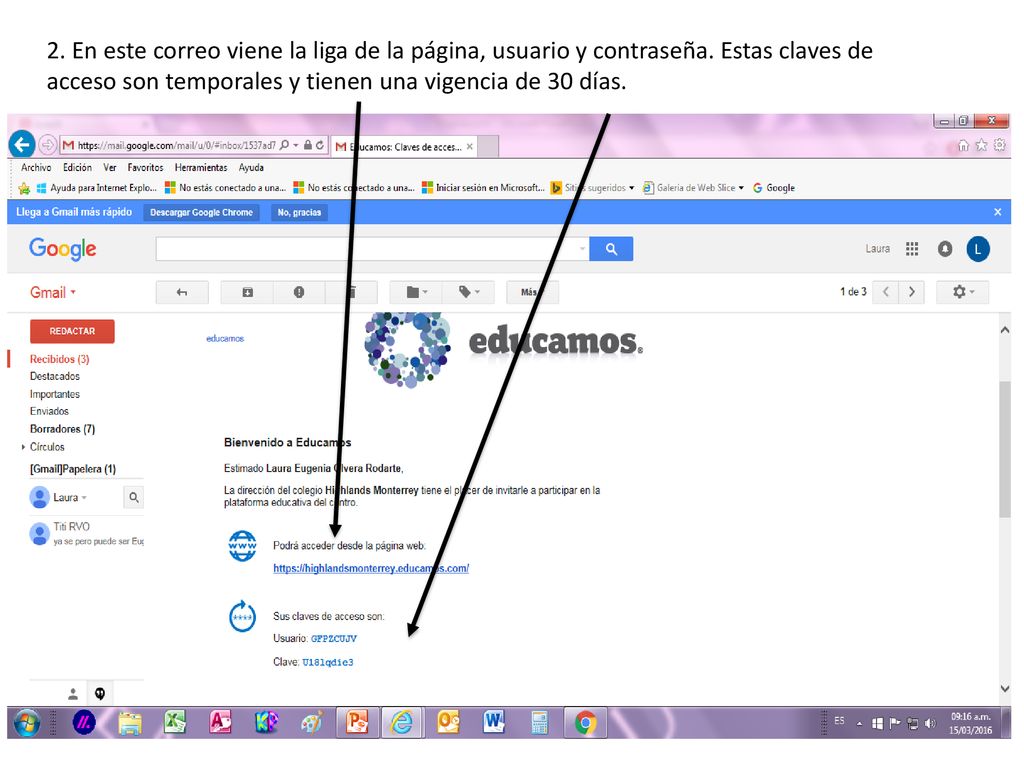 2. En este correo viene la liga de la página, usuario y contraseña