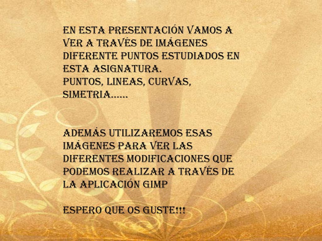 En esta presentación vamos a ver a través de imágenes diferente puntos estudiados en esta asignatura.