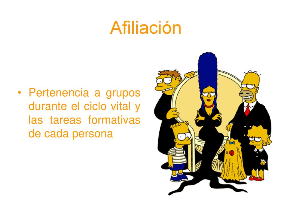Afiliación Pertenencia a grupos durante el ciclo vital y las tareas formativas de cada persona
