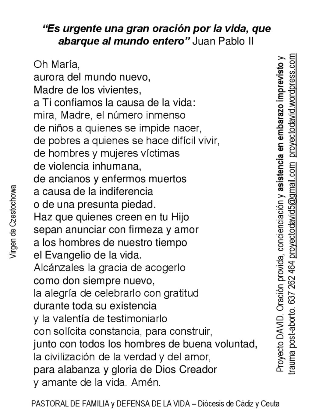 a Ti confiamos la causa de la vida: mira, Madre, el número inmenso