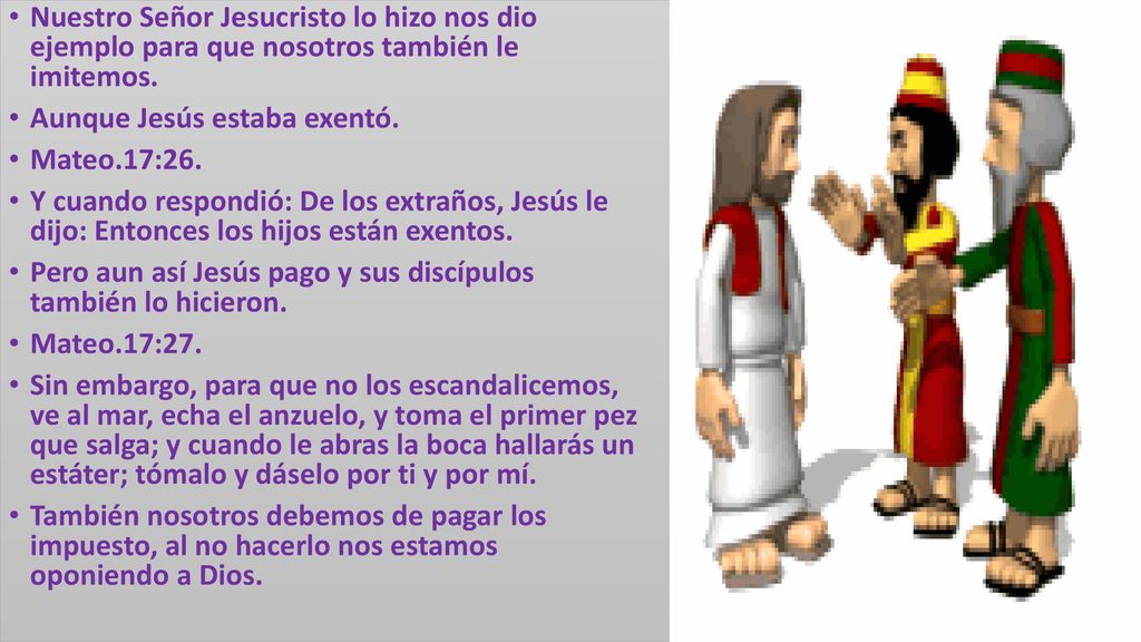 Nuestro Señor Jesucristo lo hizo nos dio ejemplo para que nosotros también le imitemos.