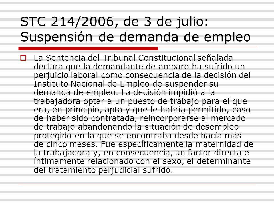 STC 214/2006, de 3 de julio: Suspensión de demanda de empleo