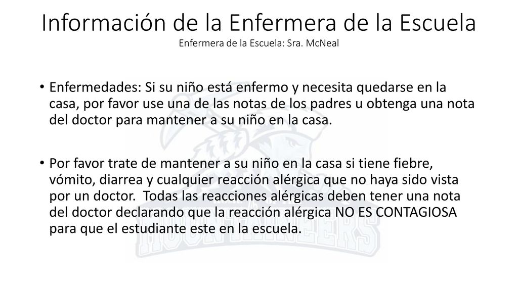 Información de la Enfermera de la Escuela Enfermera de la Escuela: Sra