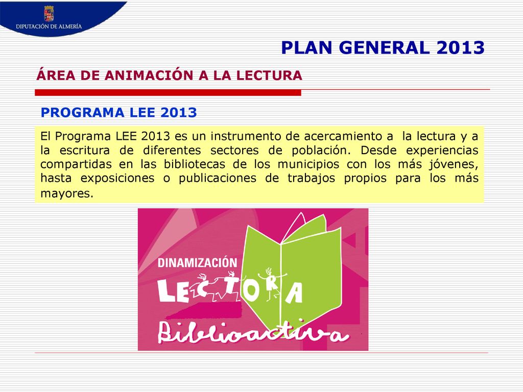 PLAN GENERAL 2013 ÁREA DE ANIMACIÓN A LA LECTURA PROGRAMA LEE 2013