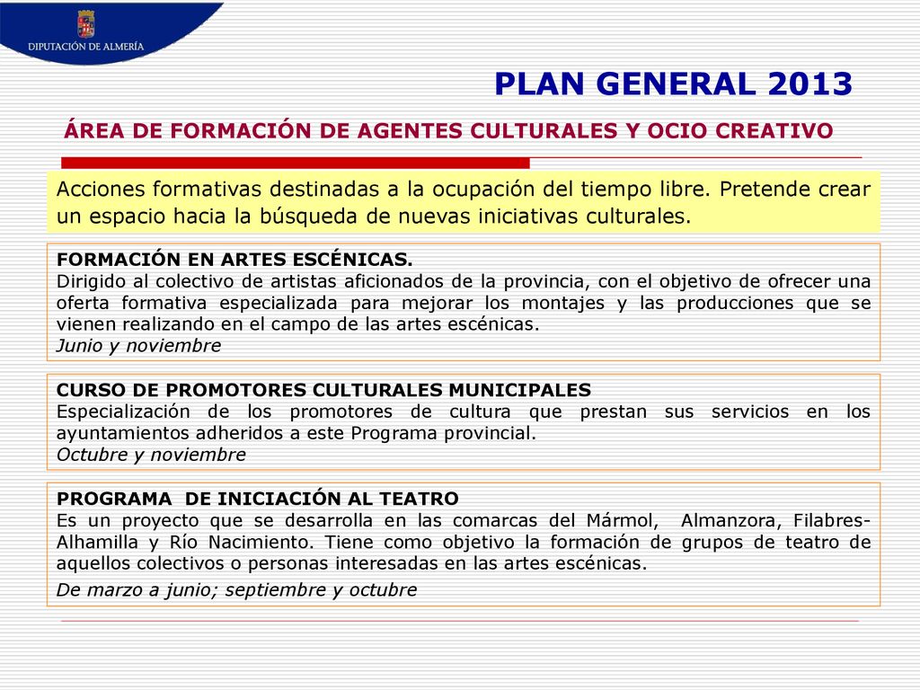 PLAN GENERAL 2013 ÁREA DE FORMACIÓN DE AGENTES CULTURALES Y OCIO CREATIVO.