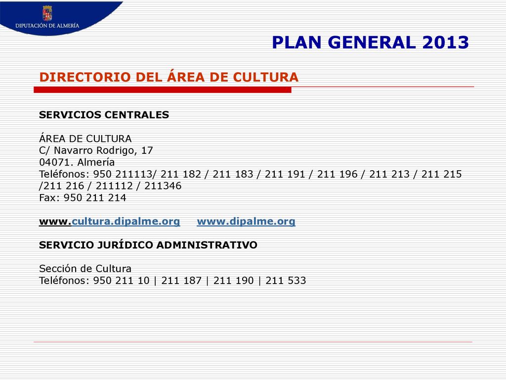 PLAN GENERAL 2013 DIRECTORIO DEL ÁREA DE CULTURA SERVICIOS CENTRALES