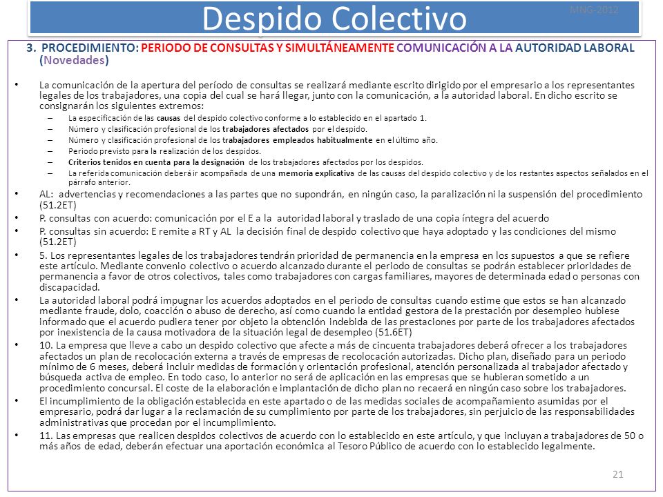 Despido Colectivo MNG PROCEDIMIENTO: PERIODO DE CONSULTAS Y SIMULTÁNEAMENTE COMUNICACIÓN A LA AUTORIDAD LABORAL (Novedades)