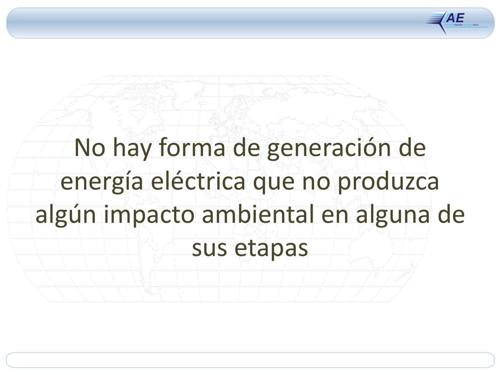 No hay forma de generación de energía eléctrica que no produzca algún impacto ambiental en alguna de sus etapas