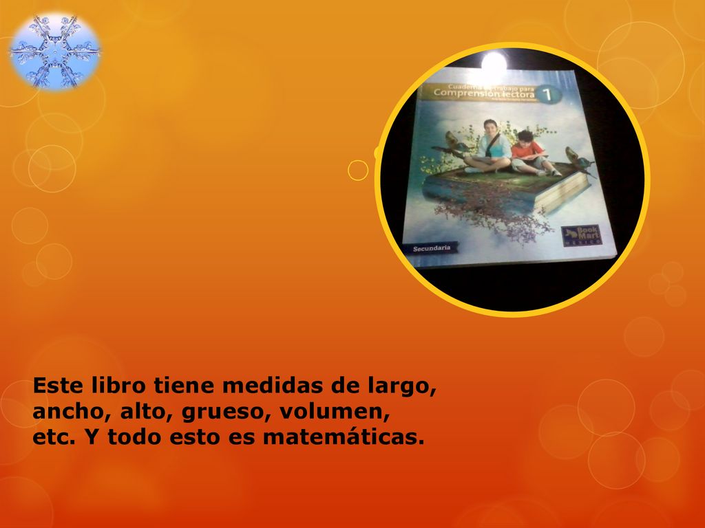 Este libro tiene medidas de largo, ancho, alto, grueso, volumen, etc