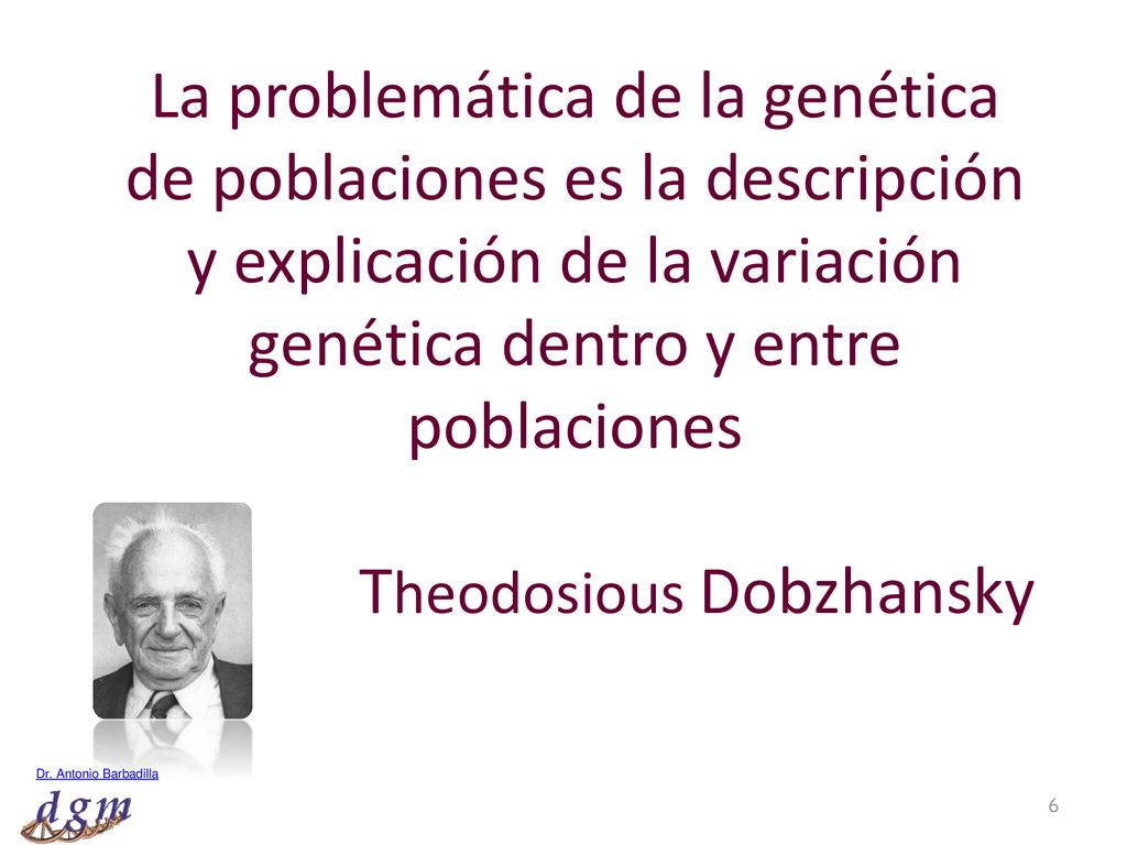 La problemática de la genética de poblaciones es la descripción y explicación de la variación genética dentro y entre poblaciones