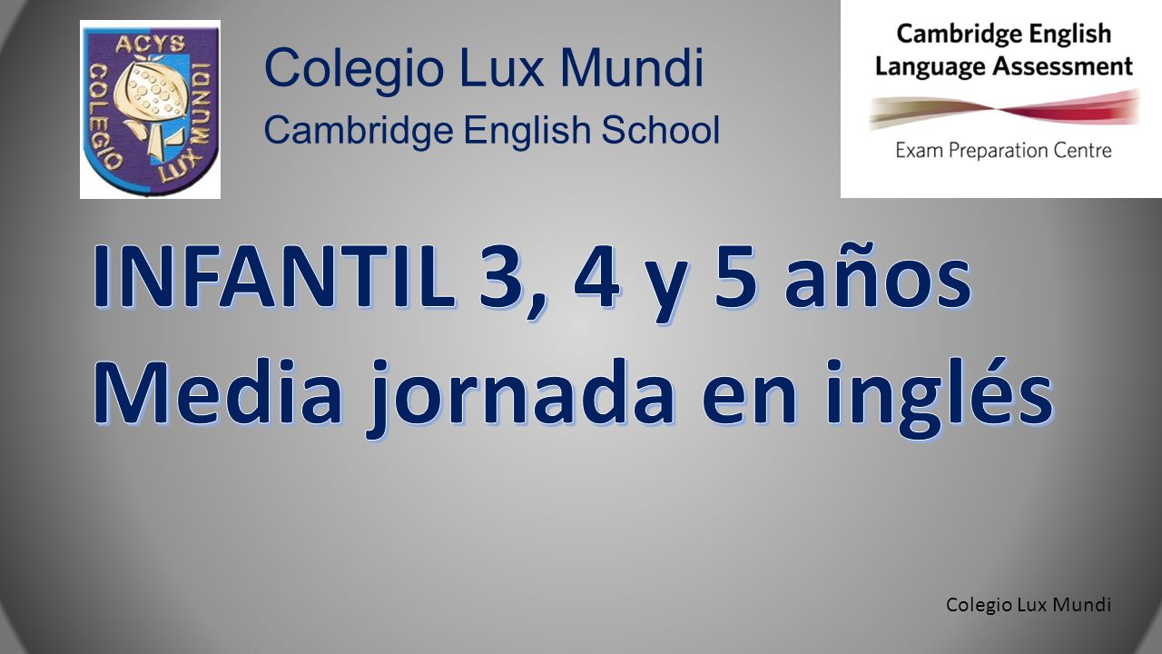 Colegio Lux Mundi Cambridge English School
