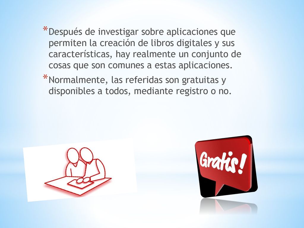 Después de investigar sobre aplicaciones que permiten la creación de libros digitales y sus características, hay realmente un conjunto de cosas que son comunes a estas aplicaciones.