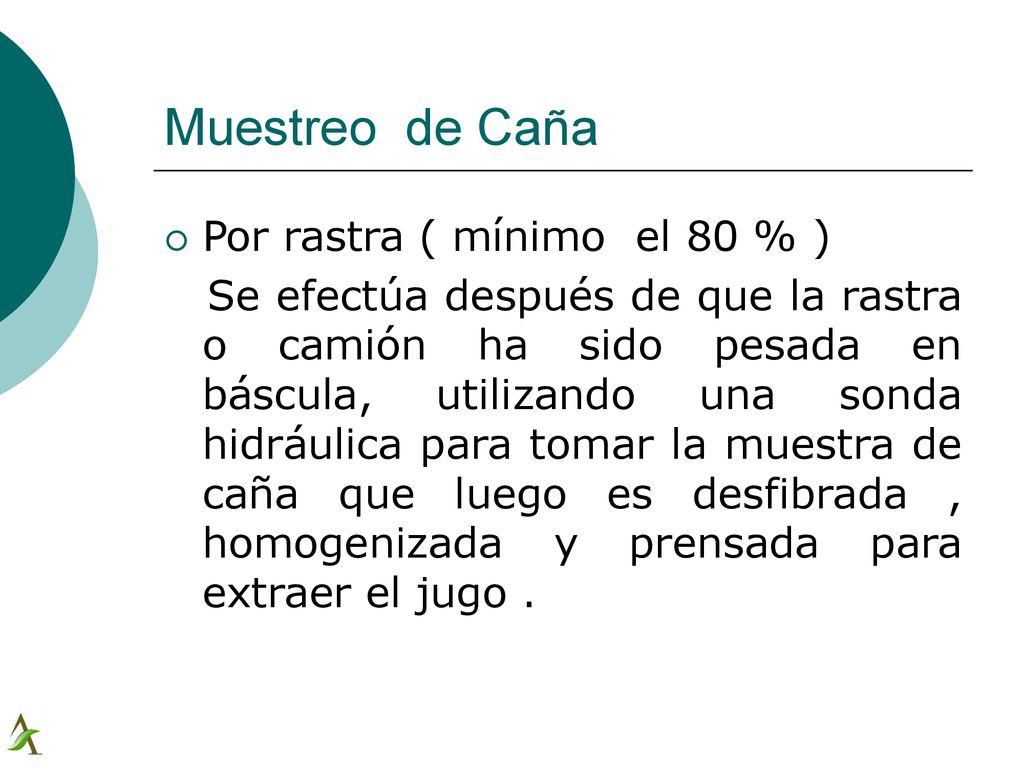 Muestreo de Caña Por rastra ( mínimo el 80 % )