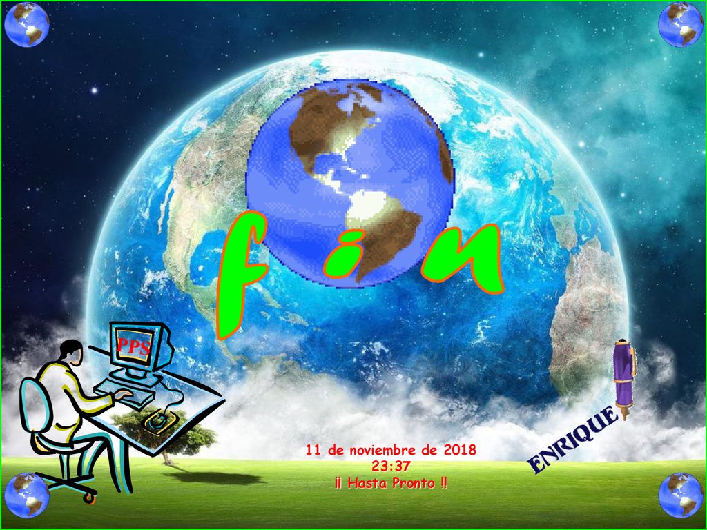 f i n PPS 11 de noviembre de :37 ¡¡ Hasta Pronto !!