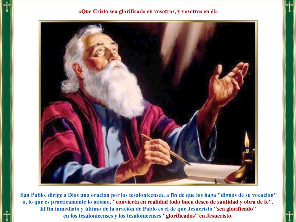 «Que Cristo sea glorificado en vosotros, y vosotros en él»