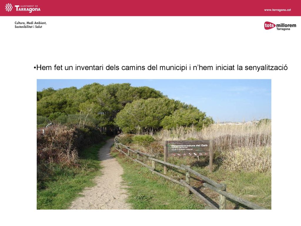 Hem fet un inventari dels camins del municipi i n’hem iniciat la senyalització