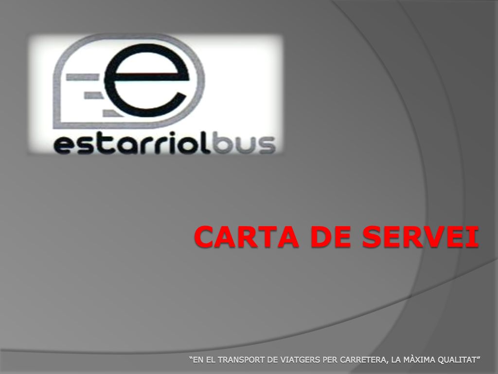 carta de servei En el transport de viatgers per carretera, la màxima qualitat