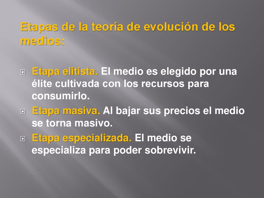 Etapas de la teoría de evolución de los medios: