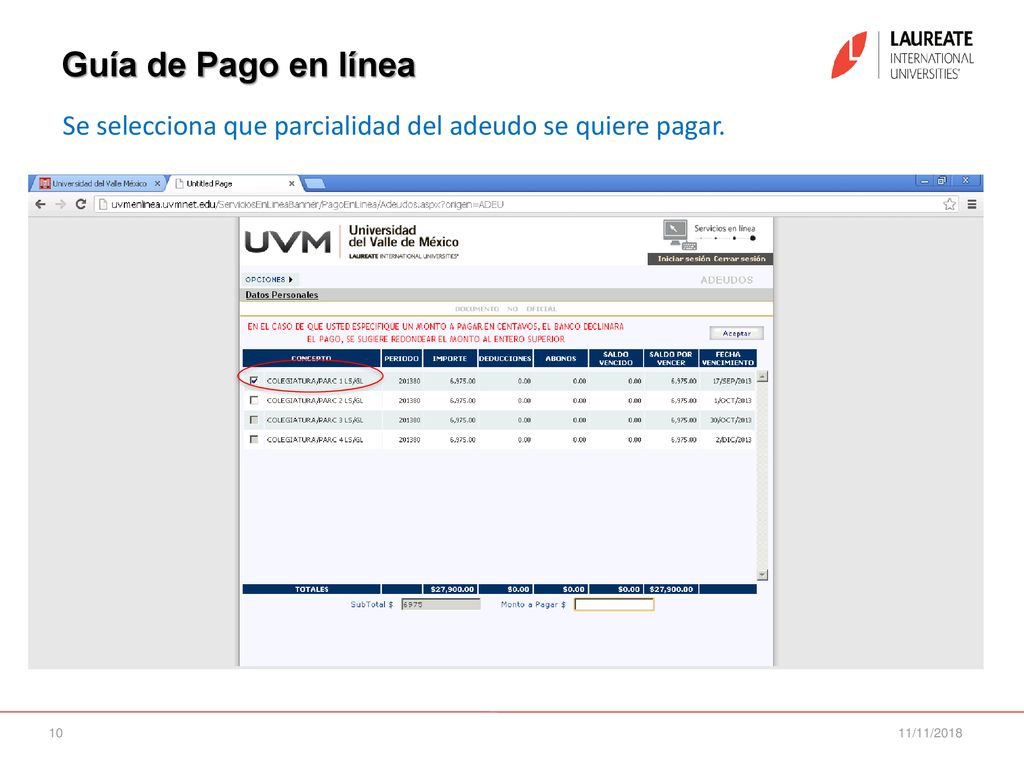 Guía de Pago en línea Se selecciona que parcialidad del adeudo se quiere pagar. 11/11/2018