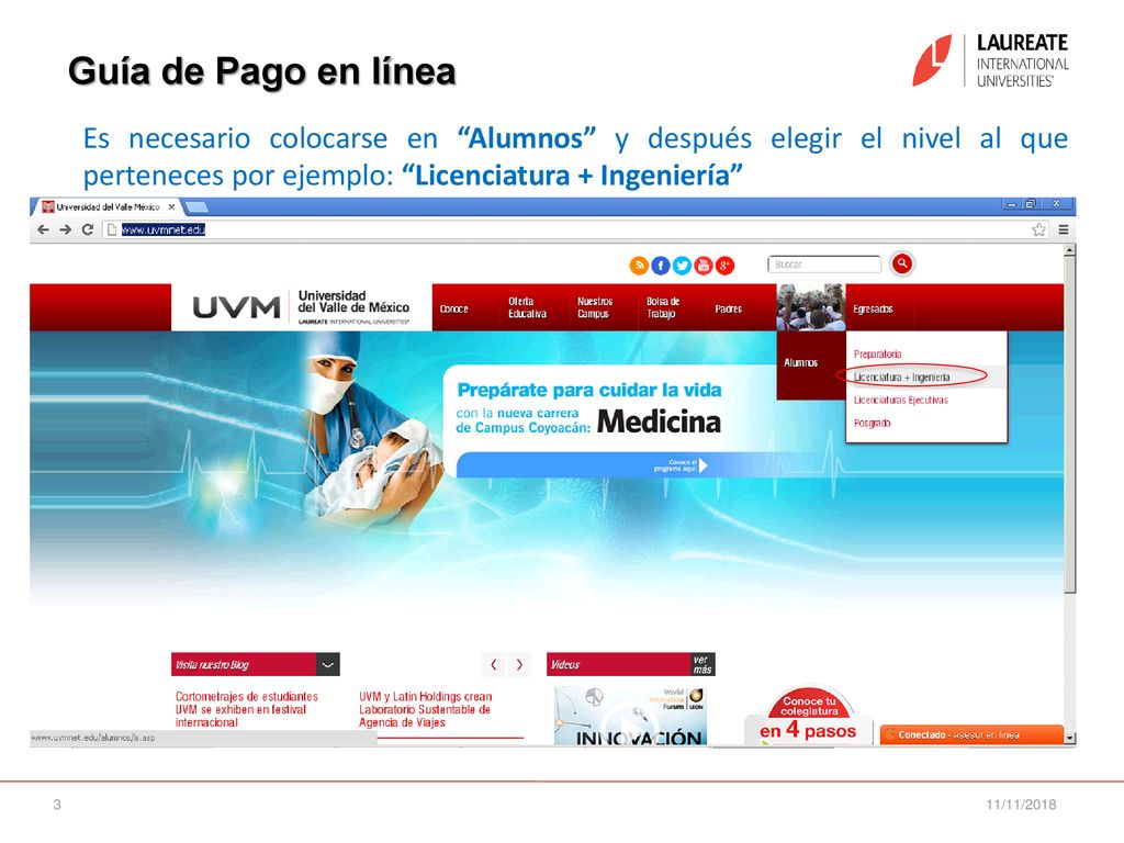 Guía de Pago en línea Es necesario colocarse en Alumnos y después elegir el nivel al que perteneces por ejemplo: Licenciatura + Ingeniería