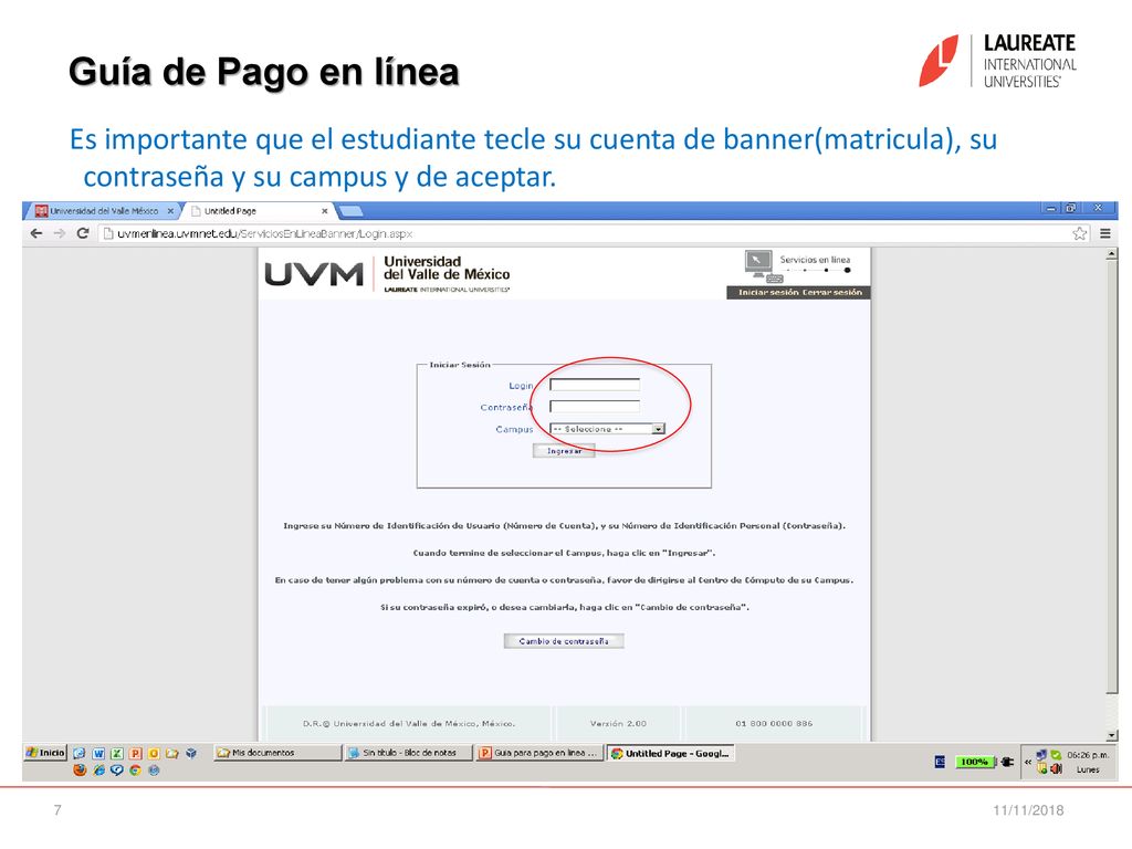 Guía de Pago en línea Es importante que el estudiante tecle su cuenta de banner(matricula), su contraseña y su campus y de aceptar.