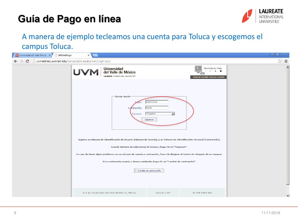 Guía de Pago en línea A manera de ejemplo tecleamos una cuenta para Toluca y escogemos el campus Toluca.