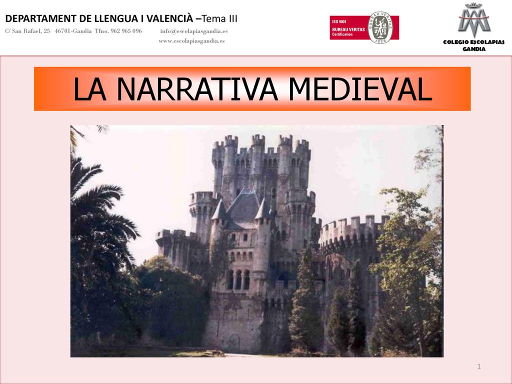 LA NARRATIVA MEDIEVAL DEPARTAMENT DE LLENGUA I VALENCIÀ –Tema III