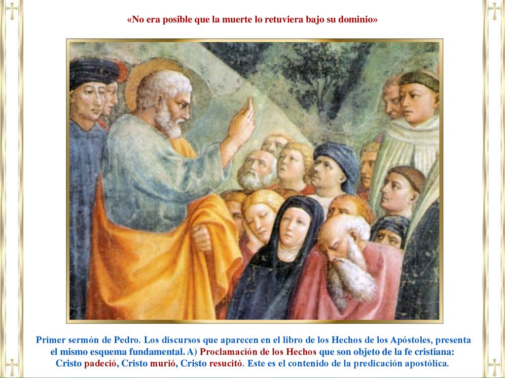 «No era posible que la muerte lo retuviera bajo su dominio»