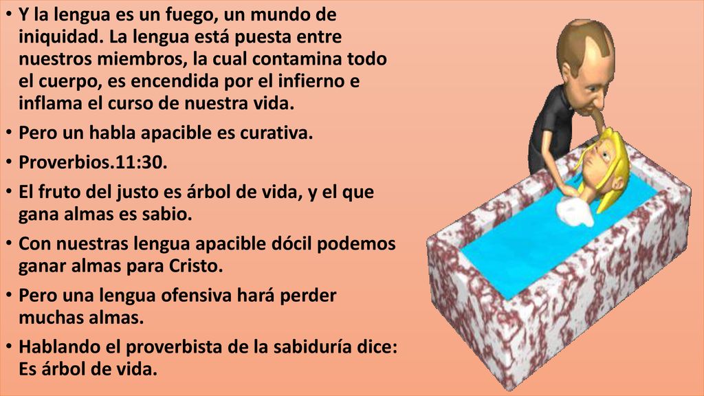 Y la lengua es un fuego, un mundo de iniquidad