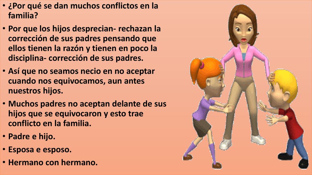 ¿Por qué se dan muchos conflictos en la familia